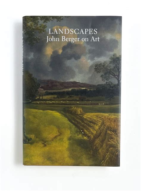 Read Online Landscapes John Berger On Art By John Berger