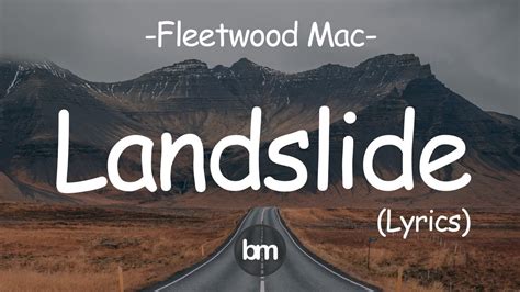 Landslide with lyrics. Things To Know About Landslide with lyrics. 