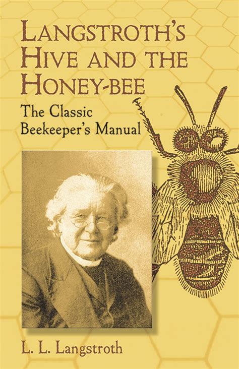 Langstroth on the Hive and the Honey Bee