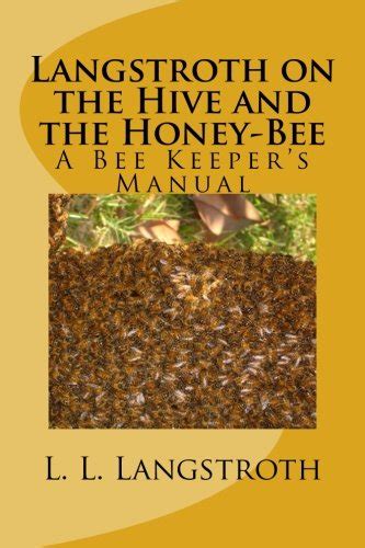 Langstroth on the hive and the honey bee a bee keepers manual. - A guide to spiritual success by tony evans.