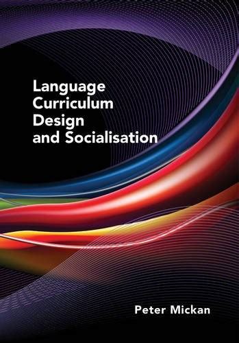 Language Curriculum Design and Socialisation