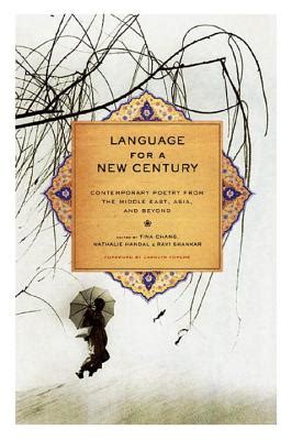 Download Language For A New Century Contemporary Poetry From The Middle East Asia And Beyond By Tina Chang