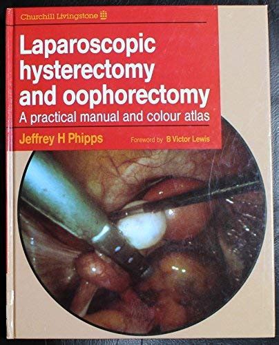 Laparoscopic hysterectomy and oophorectomy a practical manual and colour atlas. - Atlas copco ga 22 p ff manual.