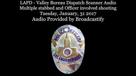 Lapd live scanner.  LAPD Dispatch - Valley Bureau Live Audio Feed on Broadcastify.  Foc...