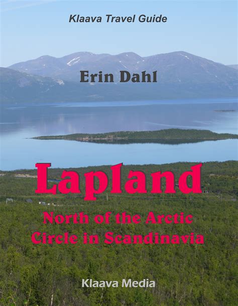 Lapland north of the arctic circle in scandinavia klaava travel guide. - Desert lore of southern california sunbelt natural history guides.
