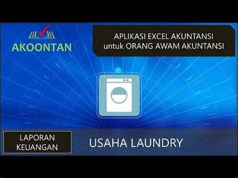 Laporan Keuangan Bisnis Laundry - YouTube