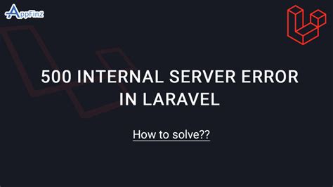 Laravel 500 internal server error blank page. .  3 Likes 500 | Server Error, from Laravel anon7...