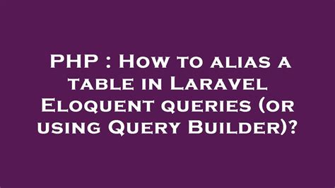 Laravel eloquent select table alias. log is the default filename.  Write your ...