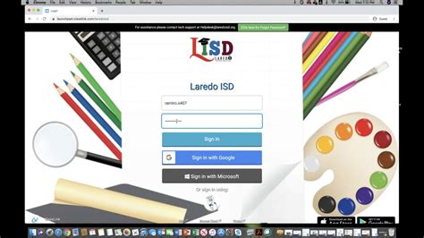 For assistance please contact tech support at Helpdesk@laredoisd.org. Laredo ISD. Username. 