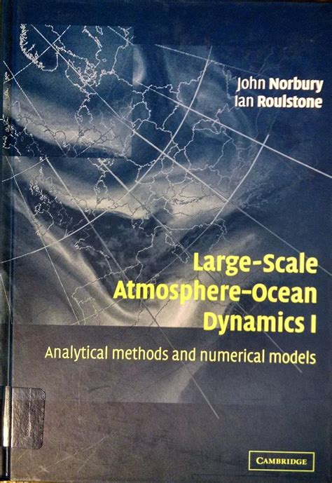 Large Scale Atmosphere Ocean Dynamics I Analytical Methods And Numerical Models