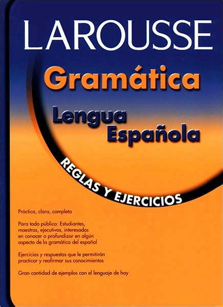 Larousse gramatica de la lengua española. - Caminos de andalucía en la segunda mitad del siglo xviii (1750-1808).