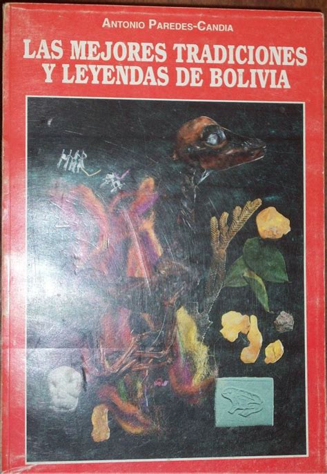 Las  mejores tradiciones y leyendas de bolivia. - Verlorene jahre - verlorenes gl uck: eine wahre geschichte  uber krieg und liebe, gefangenschaft und hoffnungsvolle heimkehr.