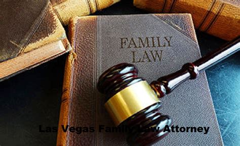 Las Vegas Family Law Attorneys Criminal Defense Lawyers