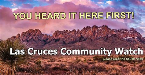 Las Cruces Community Watch Rules⤵ No Whining! Members must agree to rules or will be kicked Notes 🔓Group is public meaning anybody can share your post anytime without permission 🔍If interested in becoming an admin for.... 