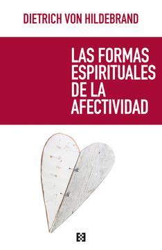 Las formas espirituales de la afectividad. - Students guide to fourier laplace and z transcorms technical lap series book 5.