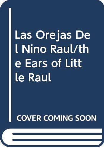 Las orejas del nino raul/the ears of little raul. - Manual de servicio de la impresora domino a100.