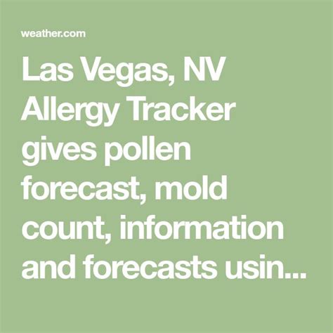 Eau Claire, WI. Albany, NY. Oklahoma City, OK. Get 5 Day Allergy Forecast for Las Vegas, NV (89129). See important allergy and weather information to help you plan ahead.. 