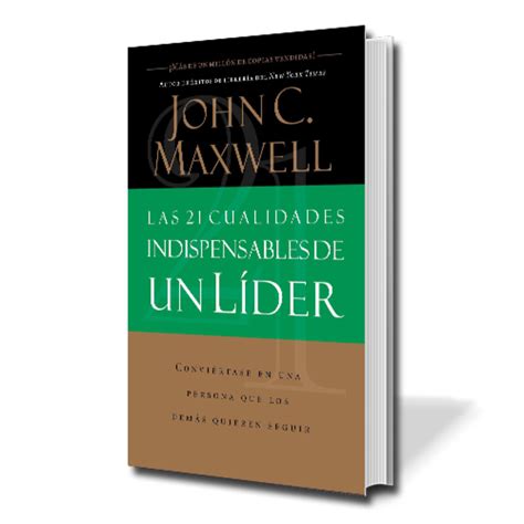 Full Download Las 21 Cualidades Indispensables De Un Lder By John C Maxwell