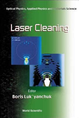 Download Laser Cleaning Optical Physics Applied Physics And Materials Science By Boris Lukyanchuk