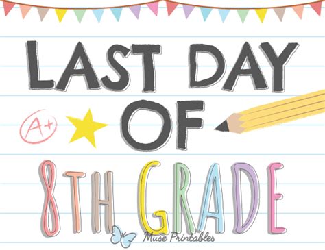 Last Day Of 8th Grade Free Printable