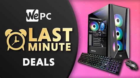 Last minute iBuyPower PC deals WePC