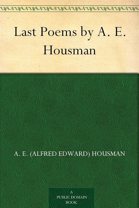Read Last Poems By Ae Housman