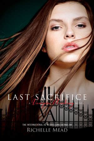 Read Online Last Sacrifice Vampire Academy 6 By Richelle Mead