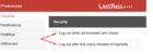 Lastpass automatically log out when all browsers are closed.  That being sai...