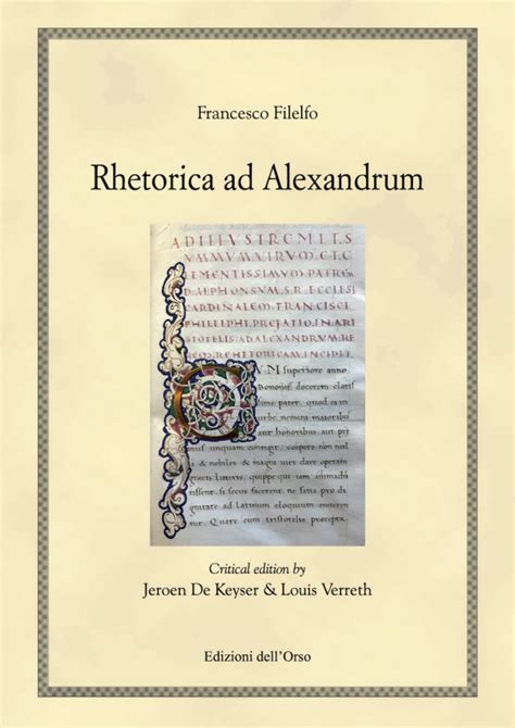 Lateinische übersetzung der pseudoaristotelischen rhetorica ad alexandrum aus dem 13. - La distorsion de la logica y la polifonia en la prosa de quevedo.