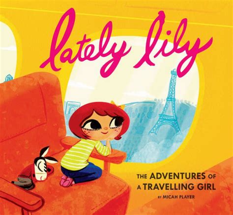 Lately Lily The Adventures of a Travelling Girl