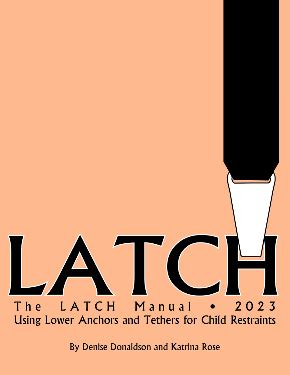 Latest 2024-2024 LATCH Manual Update – Safe Ride News