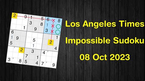 Latimes impossible sudoku. Dec 4, 2022 ... Description - Self Solving Sudoku - Slice and Dice - Locked Candidates Pointing - Watch as a Sudoku Classic puzzle is clearly solved step by ... 