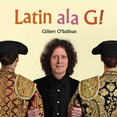 Latin à la G, Gilbert O