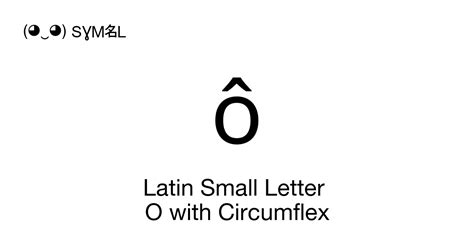 Latin Small Letter O With Circumflex - HTML Symbol