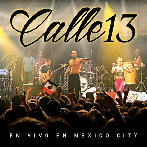 Calle 13 est le nom d'un groupe musical « latino-américain » composé par des personnes venant tout d'abord de Puerto Rico et enrichi par d'autres .... 