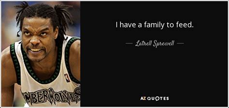 Latrell Sprewell Quotes - BrainyQuote