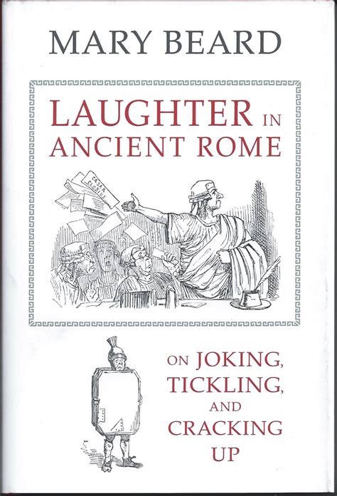 Read Laughter In Ancient Rome On Joking Tickling And Cracking Up By Mary Beard