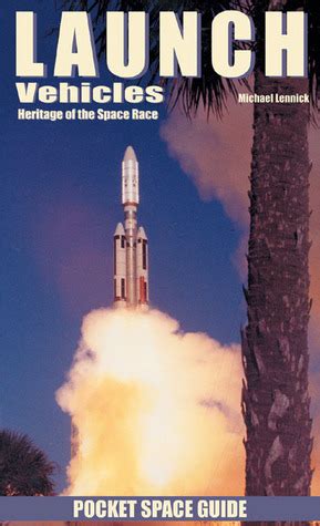 Launch vehicles pocket space guide heritage of the space race pocket space guides. - Strategic relocation north american guide to safe places 3rd edition.