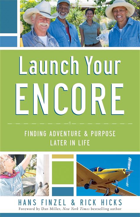 Read Online Launch Your Encore Finding Adventure And Purpose Later In Life By Hans Finzel