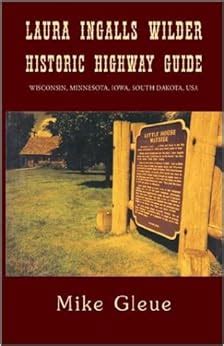 Laura ingalls wilder historic highway guide wisconsin minnesota iowa south dakota usa. - Manuale di istruzioni di power focus olympus om101.