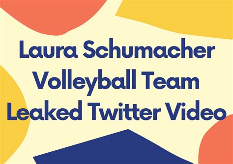 laura Schumacher Wisconsin volleyball Video Viral on Twitter. Private images and videos of Wisconsin Volleyball players’ teammates were posted online, prompting the police and the University of Wisconsin to announce that they were looking into a number of offenses.. 
