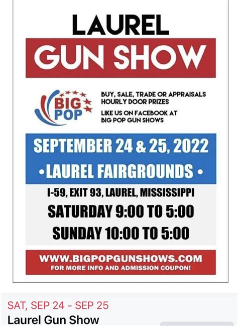 Laurel gun show. 2024 Shows: February 3 & 4, 2023: Forrest County Multi-Purpose Center: Hattiesburg, MS: COUPON: February 17 and 18: Washington County Convention Center: Greenville, MS: COUPON: March 2 & 3, 2024: Laurel Fairgrounds: Laurel, MS: COUPON: March 16 & 17, 2024: Clyde Muse Center: Pearl, MS: COUPON: April 13 &14, 2024: Batesville Civic Center ... 