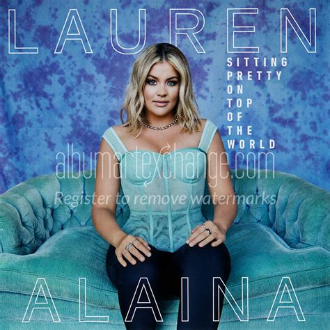 Lauren Alaina - Sitting Pretty On Top Of The World - Spotify