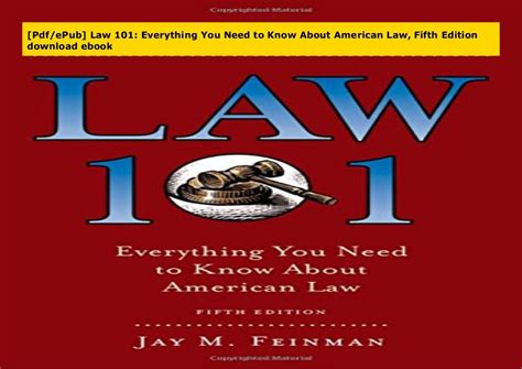 Download Law 101 Everything You Need To Know About American Law By Jay M Feinman