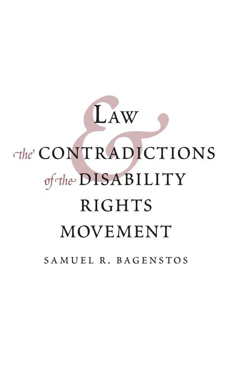 Read Law And The Contradictions Of The Disability Rights Movement By Samuel R Bagenstos