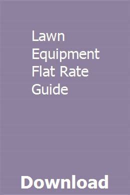 Lawn mower repair flat rate guide. - Ezgo 2 cycle golf cart manual.