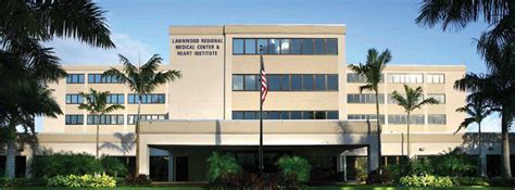 Lawnwood Regional Medical Center and Heart Institute …