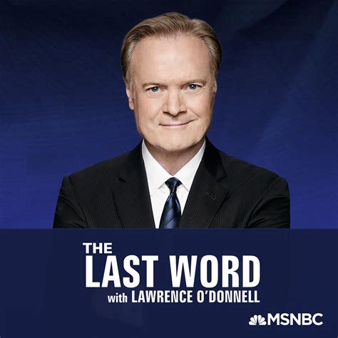 May 30, 2023 · Watch The Last Word - 5/30/23 (Season 2023, Episode 105) of The Last Word with Lawrence O'Donnell or get episode details on NBC.com . Lawrence o donnell last word