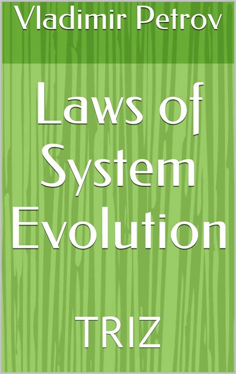 Laws Of System Evolution Triz