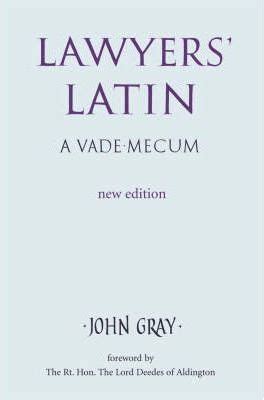 Read Lawyers Latin A Vademecum By John Montgomery Gray